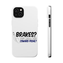 DistinctInk ToughCase for Apple iPhone, Compatible with MagSafe Charging - Brakes? The Coward Pedal?