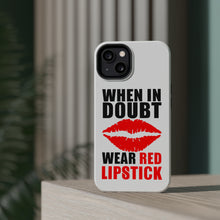 DistinctInk ToughCase for Apple iPhone, Compatible with MagSafe Charging - When in Doubt Where Red Lipstick