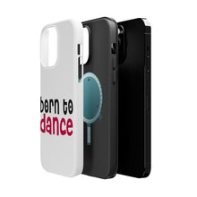 DistinctInk ToughCase for Apple iPhone, Compatible with MagSafe Charging - Born to Dance