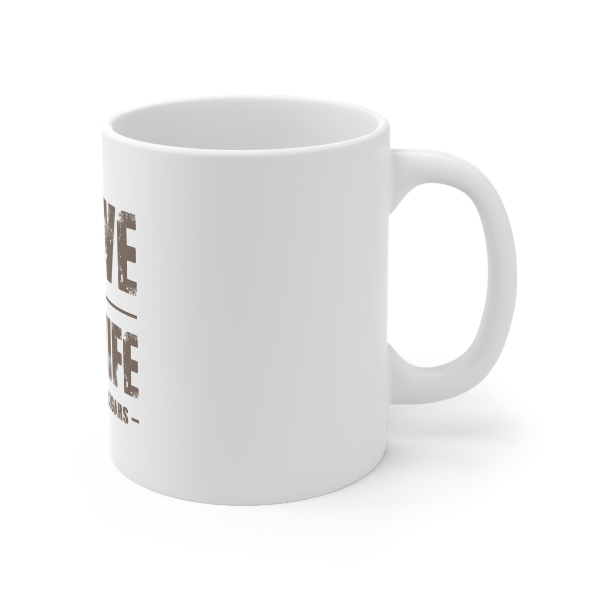 Glossy White Coffee / Tea Mug - I Love When My Wife Lets Me Buy Cigars, view 3