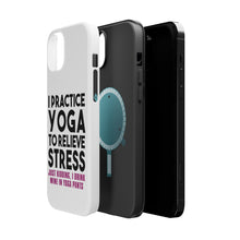DistinctInk ToughCase for Apple iPhone, Compatible with MagSafe Charging - I Practice Yoga to Relieve Stress Drink Wine