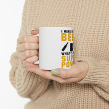 DistinctInk Glossy White Coffee / Tea Mug - I Make Beer What's Your Super Power