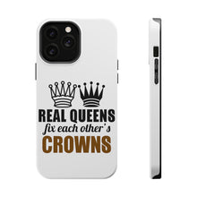 DistinctInk ToughCase for Apple iPhone, Compatible with MagSafe Charging - Real Queens Fix Each Other's Crowns