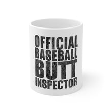 DistinctInk Glossy White Coffee / Tea Mug - Official Baseball Butt Inspector