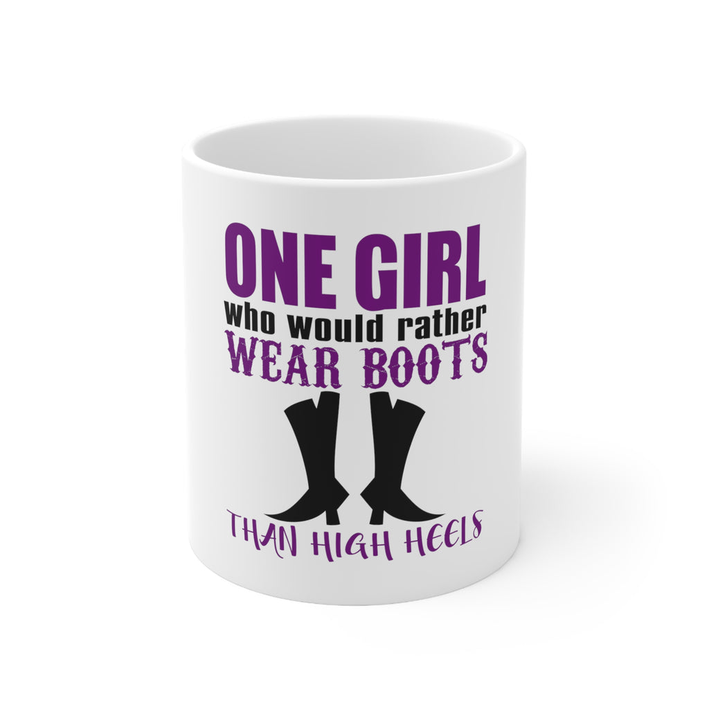 Glossy White Coffee / Tea Mug - One Girl Who Would Rather Wear Boots Than Heels