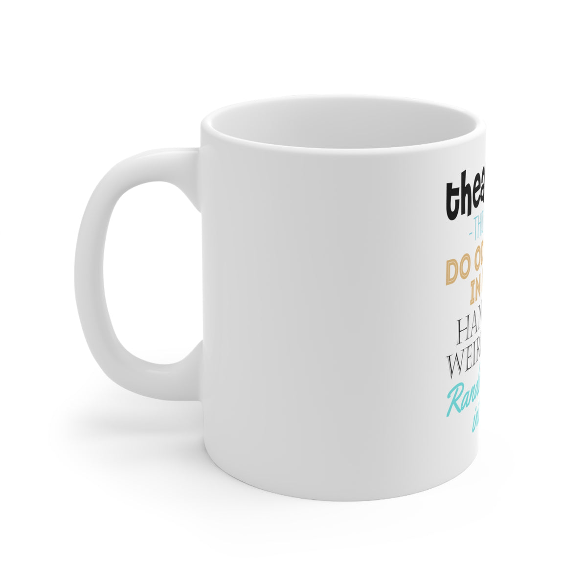 Glossy White Coffee / Tea Mug - Theatre Life - Odd Things in Public, view 2