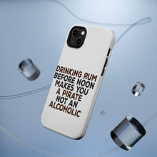 DistinctInk ToughCase for Apple iPhone, Compatible with MagSafe Charging - Drinking Rum Before Noon Makes You A Pirate