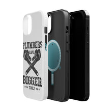 DistinctInk ToughCase for Apple iPhone, Compatible with MagSafe Charging - Plumbers Have Bigger Tools