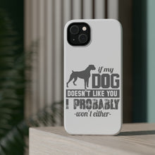 DistinctInk ToughCase for Apple iPhone, Compatible with MagSafe Charging - If My Dog Doesn't Like You I Won't Either