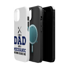 DistinctInk ToughCase for Apple iPhone, Compatible with MagSafe Charging - Dad and Mechanic - Nothing Scares Me