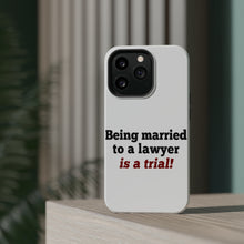 DistinctInk ToughCase for Apple iPhone, Compatible with MagSafe Charging - Being Married to a Lawyer is a Trial