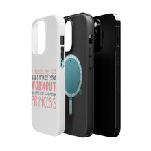 DistinctInk ToughCase for Apple iPhone, Compatible with MagSafe Charging - Look Cute After Workout Didn't Train Princess