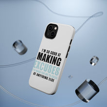 DistinctInk ToughCase for Apple iPhone, Compatible with MagSafe Charging - I'm So Good at Making Excuses