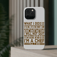 DistinctInk ToughCase for Apple iPhone, Compatible with MagSafe Charging - Chef - What I Do Isn't Easy
