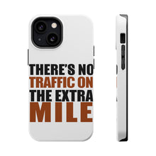 DistinctInk ToughCase for Apple iPhone, Compatible with MagSafe Charging - There's No Traffic On The Extra Mile