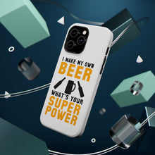 DistinctInk ToughCase for Apple iPhone, Compatible with MagSafe Charging - I Make Beer What's Your Super Power