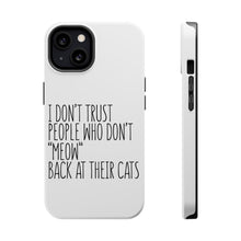 DistinctInk ToughCase for Apple iPhone, Compatible with MagSafe Charging - People Who Don't Meow Back