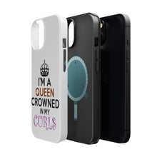 DistinctInk ToughCase for Apple iPhone, Compatible with MagSafe Charging - I'm a Queen Crowned in My Curls