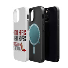 DistinctInk ToughCase for Apple iPhone, Compatible with MagSafe Charging - High Heels High Hopes Impossible Is Nothing