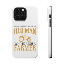 DistinctInk ToughCase for Apple iPhone, Compatible with MagSafe Charging - Never Underestimate Old Man Farmer