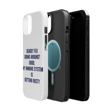 DistinctInk ToughCase for Apple iPhone, Compatible with MagSafe Charging - Deadly Flu? Good, Immune System is Rusty