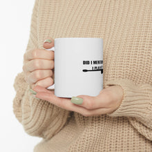 DistinctInk Glossy White Coffee / Tea Mug - Did I Mention That I Play Guitar?
