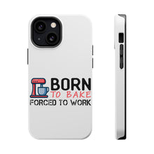 DistinctInk ToughCase for Apple iPhone, Compatible with MagSafe Charging - Born to Bake Forced to Work