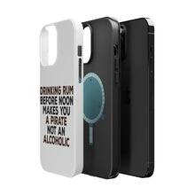 DistinctInk ToughCase for Apple iPhone, Compatible with MagSafe Charging - Drinking Rum Before Noon Makes You A Pirate
