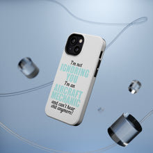 DistinctInk ToughCase for Apple iPhone, Compatible with MagSafe Charging - I'm Not Ignoring You Aircraft Mechanic Can't Hear