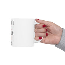 DistinctInk Glossy White Coffee / Tea Mug - Life Isn't Perfect But Your Outfit Can Be