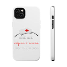 DistinctInk ToughCase for Apple iPhone, Compatible with MagSafe Charging - Nurse - Not All Super Heroes Wear Capes