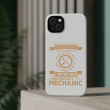 DistinctInk ToughCase for Apple iPhone, Compatible with MagSafe Charging - Never Said I Was Perfect I Am a Mechanic