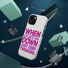 DistinctInk ToughCase for Apple iPhone, Compatible with MagSafe Charging - When Life Gets You Down Just Keep Twerking