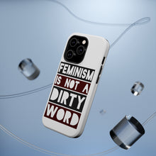 DistinctInk ToughCase for Apple iPhone, Compatible with MagSafe Charging - Feminism is NOT A Dirty Word