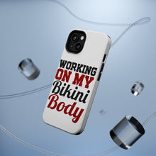 DistinctInk ToughCase for Apple iPhone, Compatible with MagSafe Charging - Working On My Bikini Body