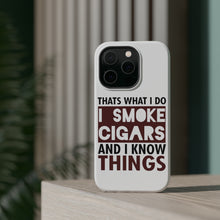 DistinctInk ToughCase for Apple iPhone, Compatible with MagSafe Charging - I Smoke Cigars And I Know Things