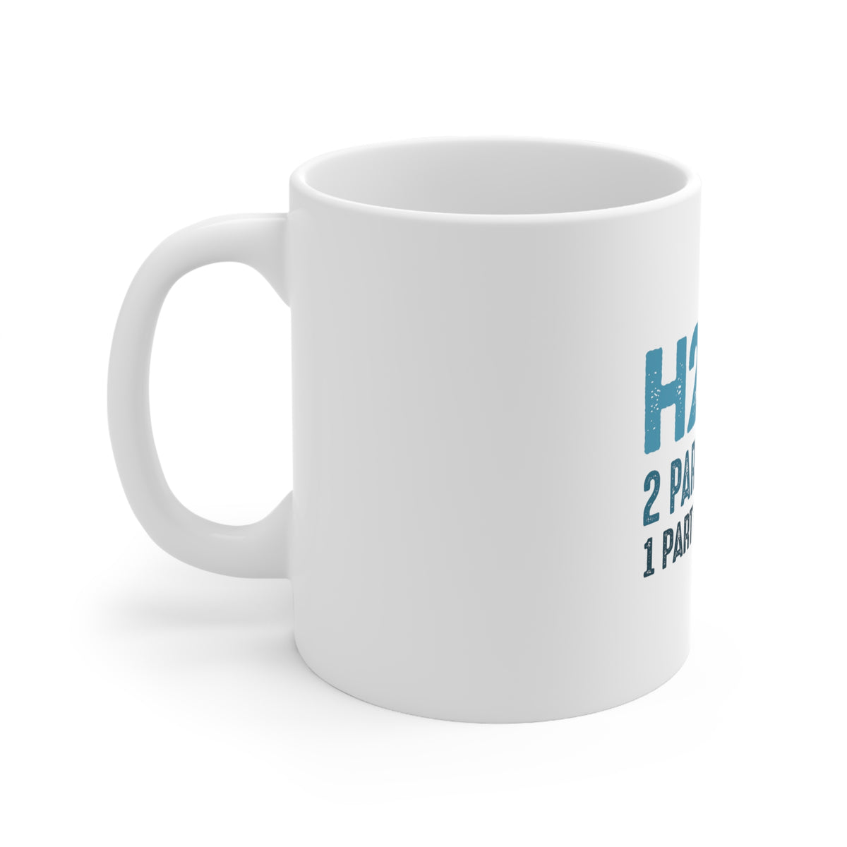 Glossy White Coffee / Tea Mug - H20 = 2 Parts Heart 1 Part Obsession, view 2