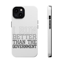 DistinctInk ToughCase for Apple iPhone, Compatible with MagSafe Charging - I Run Better Than the Government