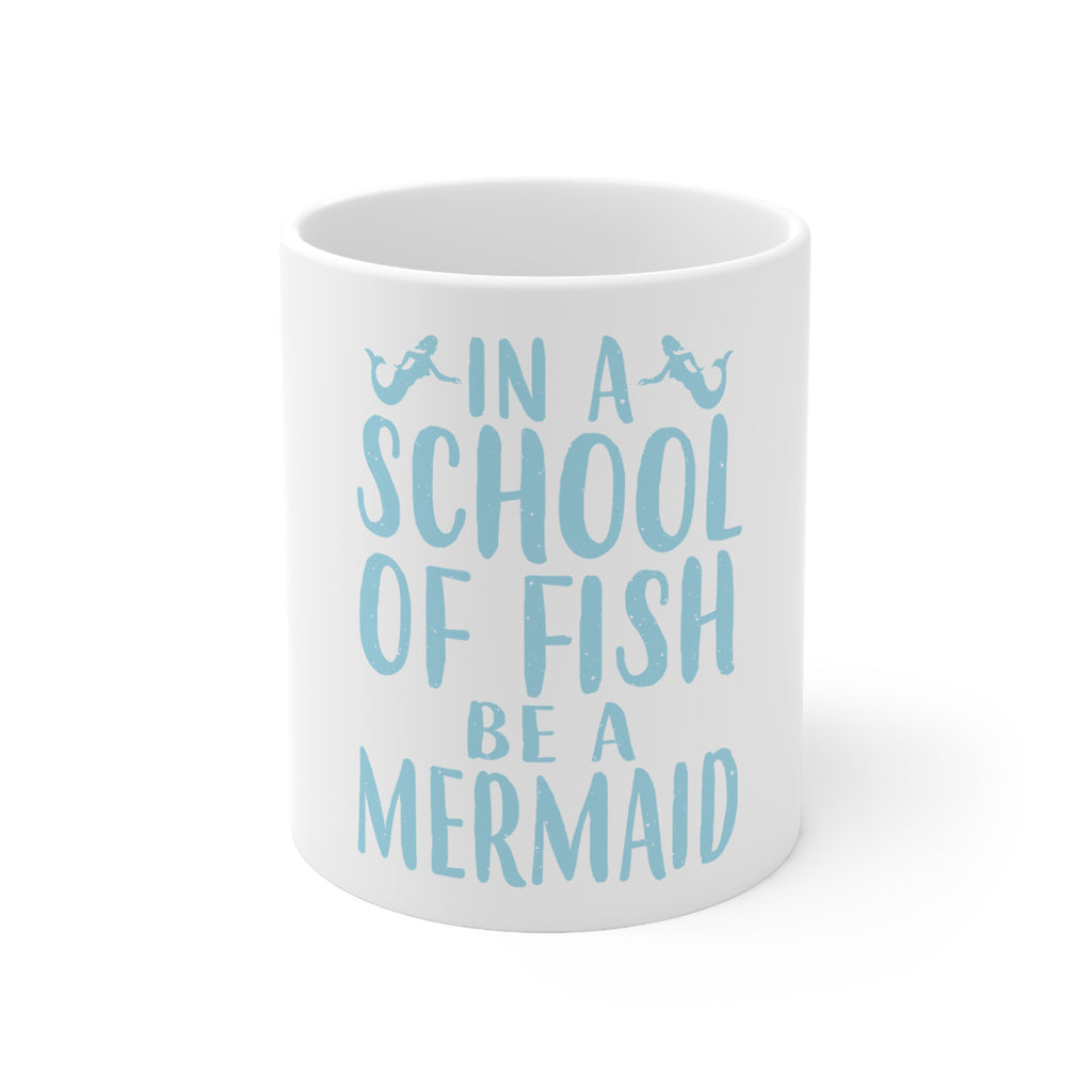 Glossy White Coffee / Tea Mug - In a School of Fish Be a Mermaid, view 9