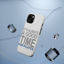 DistinctInk ToughCase for Apple iPhone, Compatible with MagSafe Charging - It's Always a Good Time for Pilates