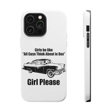 DistinctInk ToughCase for Apple iPhone, Compatible with MagSafe Charging - All Guys Think About is Sex - Cars!