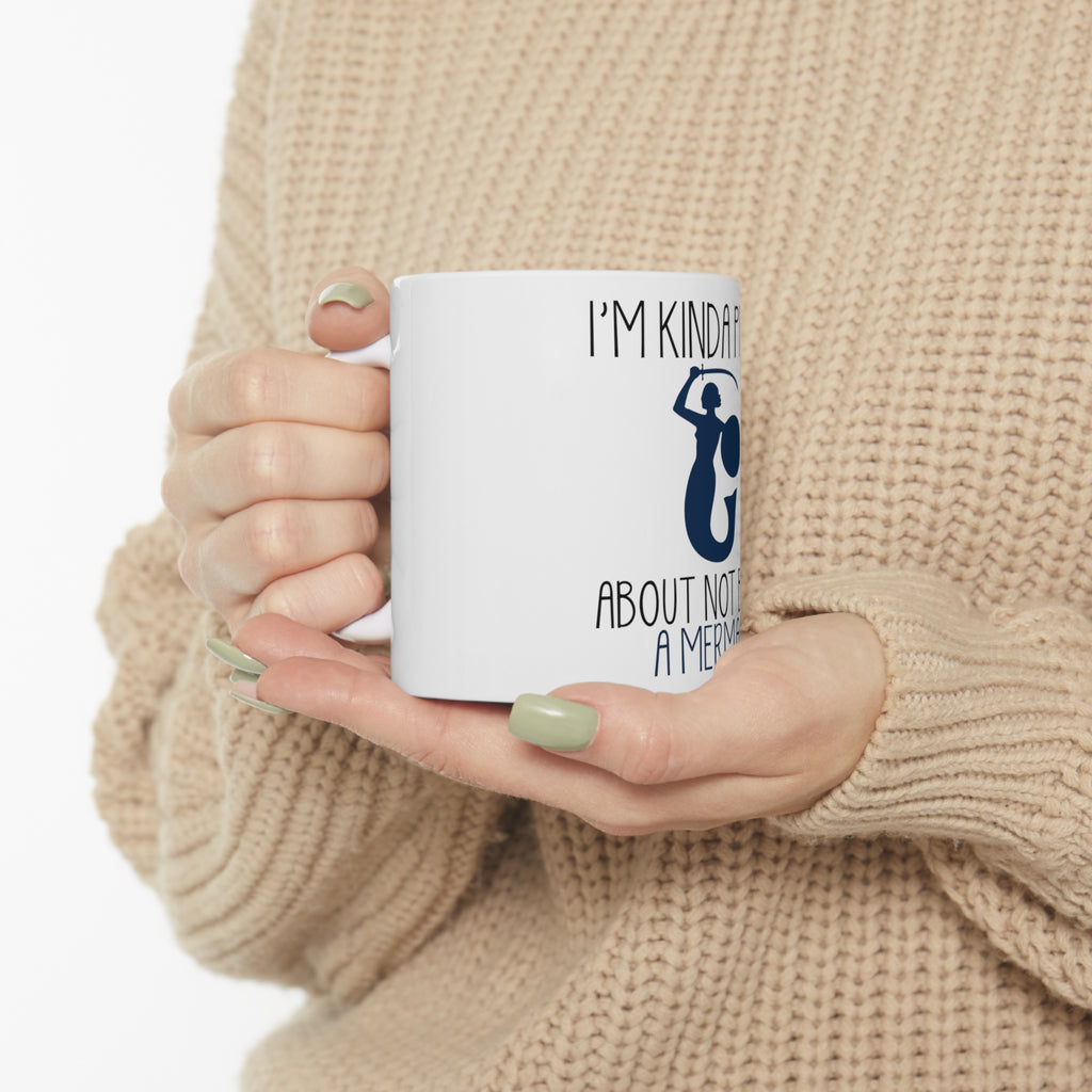 Glossy White Coffee / Tea Mug - I'm Kinda Pissed About Not Being a Mermaid, view 10