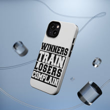 DistinctInk ToughCase for Apple iPhone, Compatible with MagSafe Charging - Winners Train Losers Complain