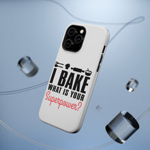 DistinctInk ToughCase for Apple iPhone, Compatible with MagSafe Charging - I Bake What is Your Superpower