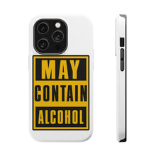 DistinctInk ToughCase for Apple iPhone, Compatible with MagSafe Charging - May Contain Alcohol Warning Sign