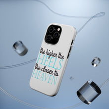 DistinctInk ToughCase for Apple iPhone, Compatible with MagSafe Charging - The Higher the Heels The Closer to Heaven