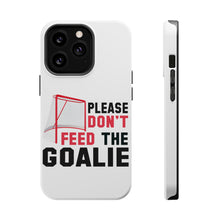 DistinctInk ToughCase for Apple iPhone, Compatible with MagSafe Charging - Please Don't Feed the Goalie