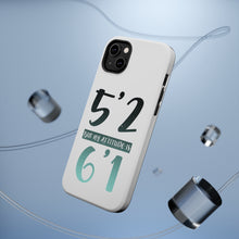 DistinctInk ToughCase for Apple iPhone, Compatible with MagSafe Charging - 5'2 But My Attitude is 6'1