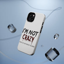 DistinctInk ToughCase for Apple iPhone, Compatible with MagSafe Charging - I'm Not crazy I Prefer the Term Mentally Hilarious