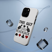 DistinctInk ToughCase for Apple iPhone, Compatible with MagSafe Charging - This Guy Loves Blackjack